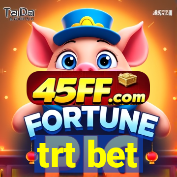 trt bet